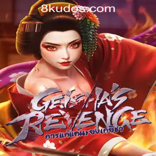 Explore the Thrilling World of GeishasRevenge and the KUDOS8 Casino Login